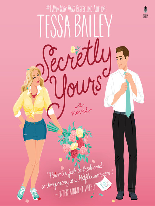 Title details for Secretly Yours by Tessa Bailey - Wait list
